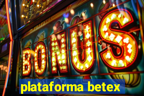 plataforma betex